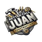 Better Call Juan Construction Profile Picture